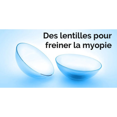 Dossier lentilles pour contrôler l'évolution de la myopie