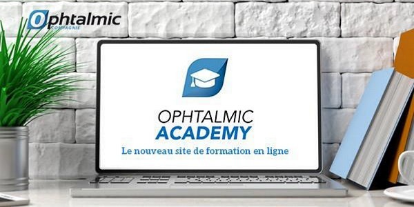 Ophtalmic Academy, votre plateforme de formation en ligne avec Ophtalmic Compagnie