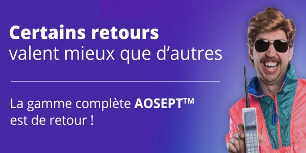 Les laboratoires Alcon annoncent le retour des gammes complètes AOSEPT™