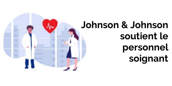  Johnson & Johnson s’engage auprès du personnel soignant en 1ère ligne